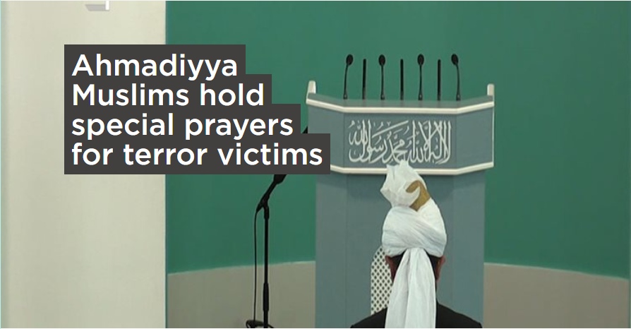 Ahmadiyya Muslims hold special prayers for terror victims